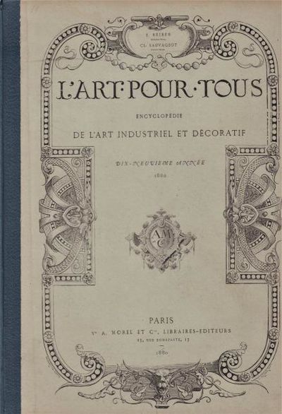 L'art pour tous. Encyclopédie de l'art industriel…