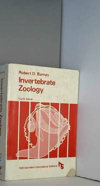 Invertebrate Zoology by Robert D. Barnes - 1982