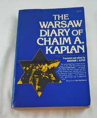 The Warsaw diary of Chaim A. Kaplan