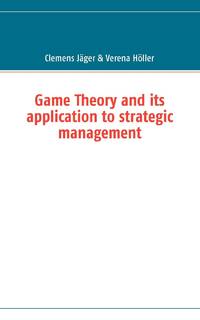 Game Theory and its application to strategic management