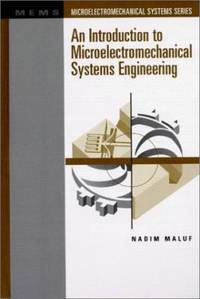 An Introduction to Microelectromechanical Systems Engineering