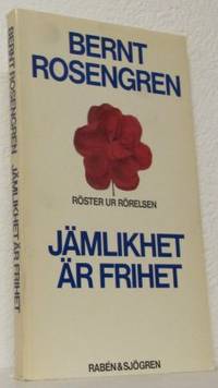 Jämlikhet är frihet.