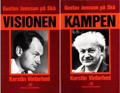Gustav Jonsson på Skå. I. Visionen. II. Kampen.