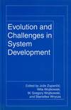 Evolution and Challenges in System Development