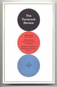 THE TAMARACK REVIEW.  AUTUMN 1965.  ISSUE 37. by Hood, Hugh; Hornyansky, Michael; Callaghan, Barry; Ford, R.A.D.; Wilson, Jack Lowther; Finnigan, Joan; Kattan, Naim; Bowering, George; Watt, F.W.; Verthuy, Mair; Maclennan, Hugh, Beckwith, John, Grosskurth, Phyllis, Weaver, Robert - 1965