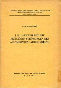 J. K. Lavater und die religiösen Strömungen des achtzehnten Jahrhunderts.