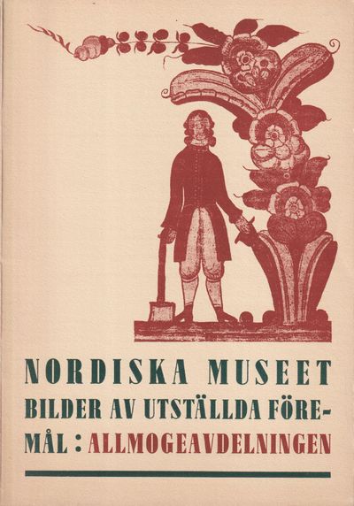 Bilder av utställda föremål. Allmogeavdelningen.…