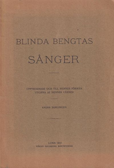 Blinda Bengtas sånger. Upptecknade och till…
