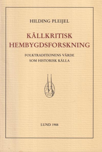 Källkritisk hembygdsforskning. Folktraditionens…