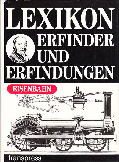 Lexikon Erfinder und Erfindungen. Eisenbahn.