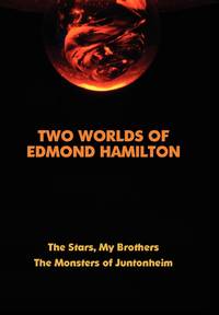 Two Worlds of Edmond Hamilton