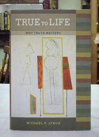 image of True to Life; Why Truth Matters