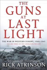 image of The Guns at Last Light: The War in Western Europe, 1944-1945 (Liberation Trilogy, 3)