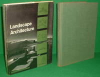 LANDSCAPE ARCHITECTURE The Shaping of Man's Natural Enviroment. A Definitive &...