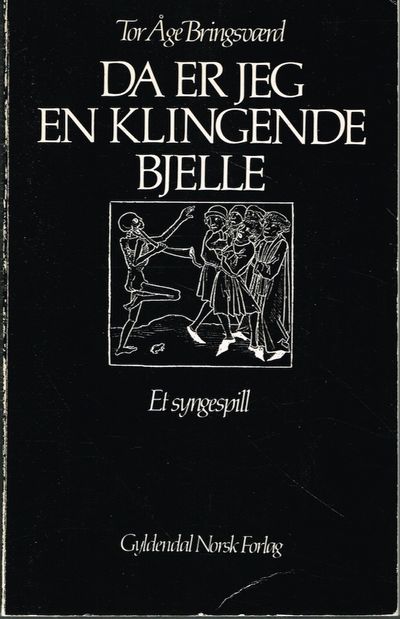Da er jeg en klingende bjelle. Et syngespill.
