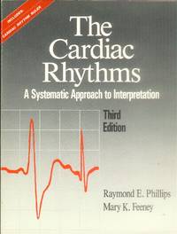 image of The Cardiac Rhythms; a Systematic Approach to Interpretation (3d edition)