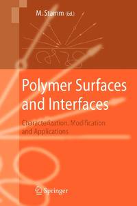 Polymer Surfaces and Interfaces : Characterization, Modification and Applications