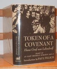 Token of a Covenant Diary of an East Prussian Surgeon 1945-47