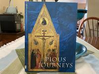 Pious Journeys: Christian Devotional Art and Practice in the Later Middle Ages and Renaissance