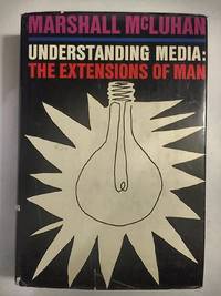 Understanding Media: The Extensions of Man