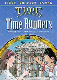 Read With Biff, Chip and Kipper: Level 11 First Chapter Books: The Time Runners (Time Chronicles...