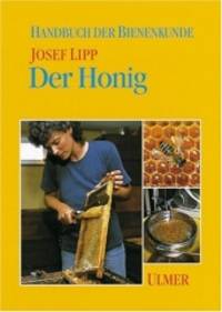 Der Honig Handbuch der Bienenkunde [Gebundene Ausgabe] Honigbienen Imkerei Imker Bienenzucht...
