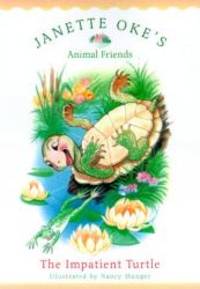 image of The Impatient Turtle (Janette Oke's Animal Friends)