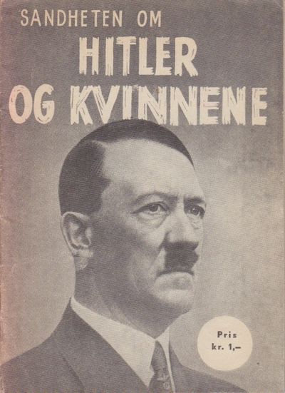 (Hitler) Sandheten om Hitler og kvinnene.