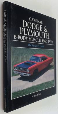 Original Dodge and Plymouth B-Body Muscle 1966-1970 (Original Series)