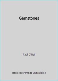 Gemstones by Paul O'Neil - 1983