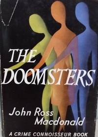 The Doomsters by John Ross Macdonald - 1958