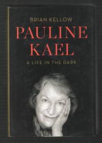 Pauline Kael: A Life in the Dark