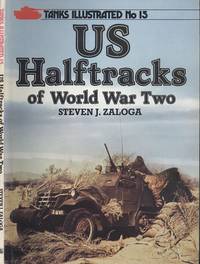 United States Half-tracks of World War Two (Tanks Illustrated No.15)