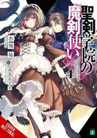 The Demon Sword Master of Excalibur Academy, Vol. 4 (light novel)