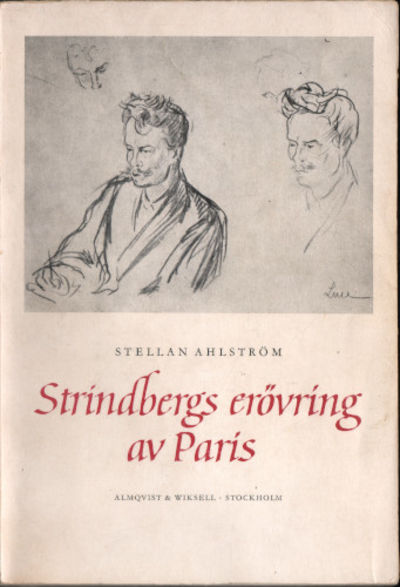 STRINDBERGS ERÖVRING AV PARIS. Strindberg och…