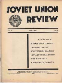 Soviet Union Review, Vol. X No. 6, June 1932