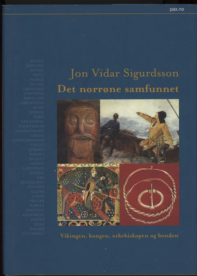 Det norrøne samfunnet. Vikingen, kongen,…
