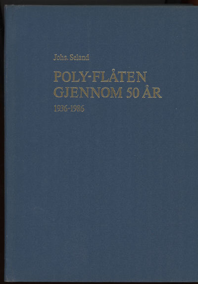 Poly-flåten gjennom 50 år. 1936-1986