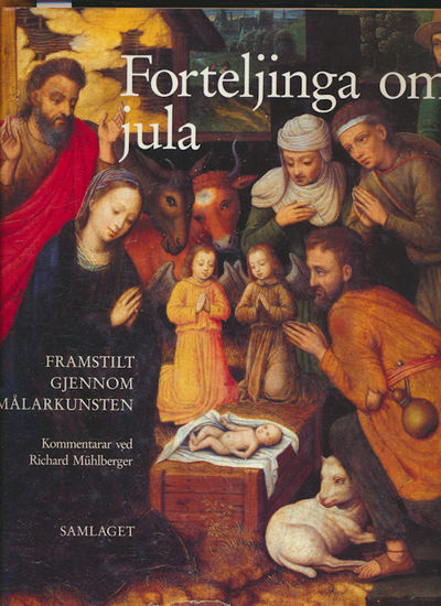 Forteljinga om jula. Framstilt gjennom…