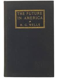 The Future in America: A Search After Realities