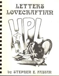 Letters Lovecraftian - an Alphabet of Illuminated Letters Inspired by the Works of the Late Master of the Weird Tale, Howard Phillips Lovecraft by Fabian, Stephen E - 1974