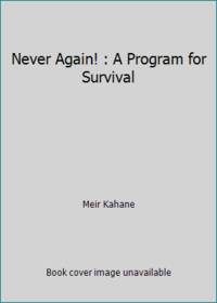 Never Again! : A Program for Survival
