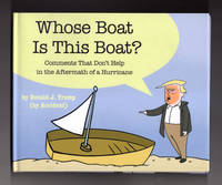 image of Whose Boat is This Boat ? Comments That Don't Help in the Aftermath of a Hurricane. First Printing