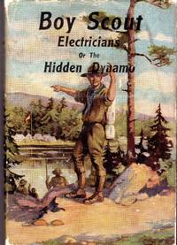 Boy Scout Electricians; or, the Hidden Dynamo (Victory Boy Scout Series, #10)