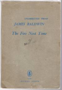 The Fire Next Time by BALDWIN, James - 1963