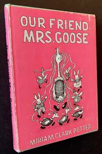 Our Friend Mrs. Goose