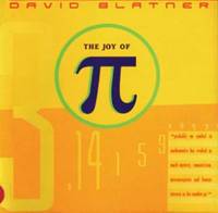 The Joy of Pi by Blatner, David - 1999