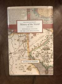 cover of Walter Ralegh's "History of the World" and the Historical Culture of the Late Renaissance