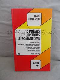 Le Romantisme: 10 poemes expliques by Michel Echelard - Paperback - 1985 - from High Barn Books (SKU: 46450)