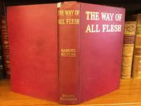 THE WAY OF ALL FLESH by Butler, Samuel - 1903